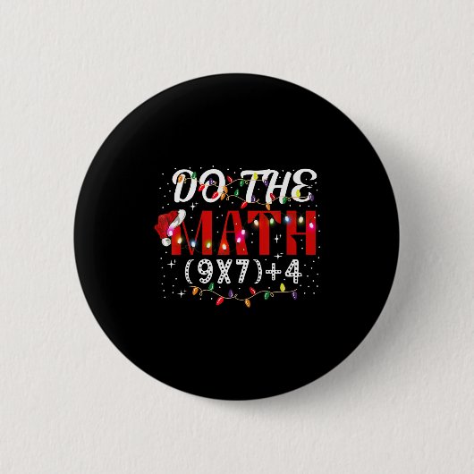 Christmas Funny Do The Math Meme (9x7)+4 Gift Lear Button (Vorderseite)