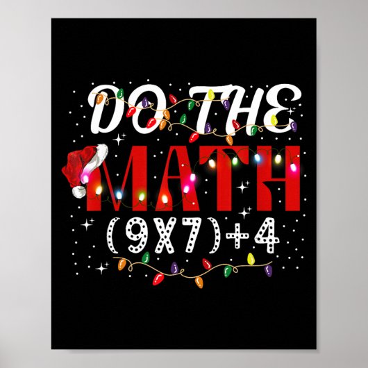 Christmas Funny Do The Math Meme (9x7)+4 Gift Lear Poster (Vorne)