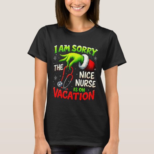 Christmas Funny I Am Sorry The Niche Nurse Santa H T-Shirt (Vorderseite)