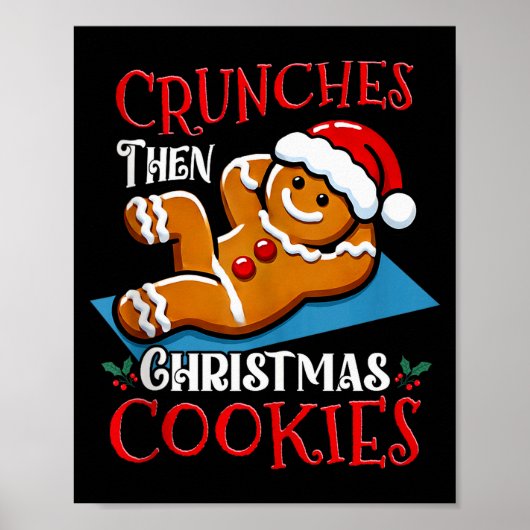 Christmas Gingerbread Man Cookie Funny Quote Worko Poster (Vorne)