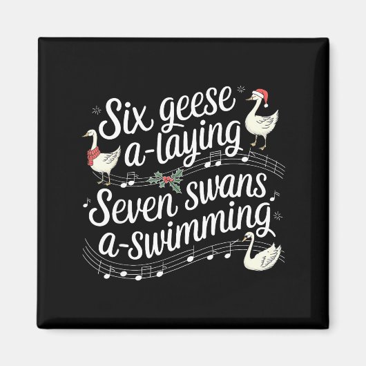 Christmas Goose 67 6 Geese A Laying 7 Swans A Swim Magnet (Vorne)