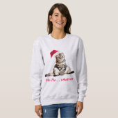 Christmas Grumpy Kitty Cat Ho Ho Was auch immer lu Sweatshirt (Vorne ganz)