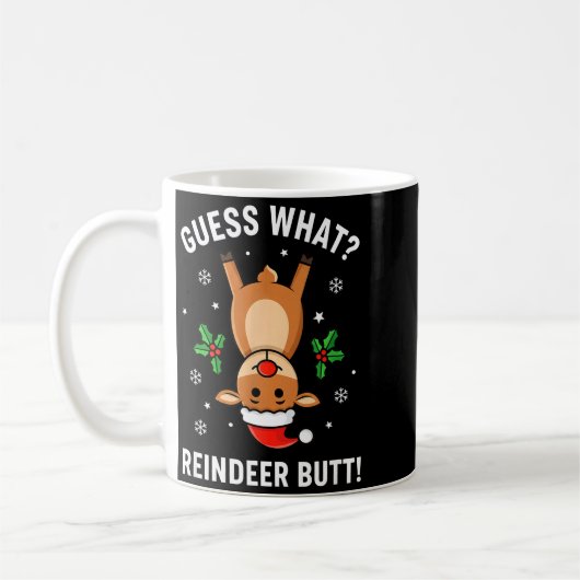 Christmas Guess What_ Reindeer Butt! Funny Reindee Kaffeetasse (Links)