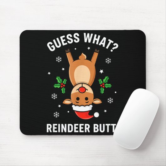 Christmas Guess What_ Reindeer Butt! Funny Reindee Mousepad (Mit Mouse)