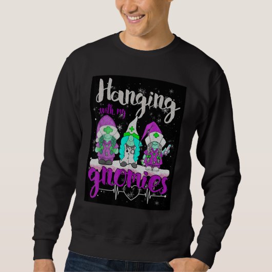 Christmas Hanging With My Gnomies Nurse Heart Stet Sweatshirt (Vorderseite)