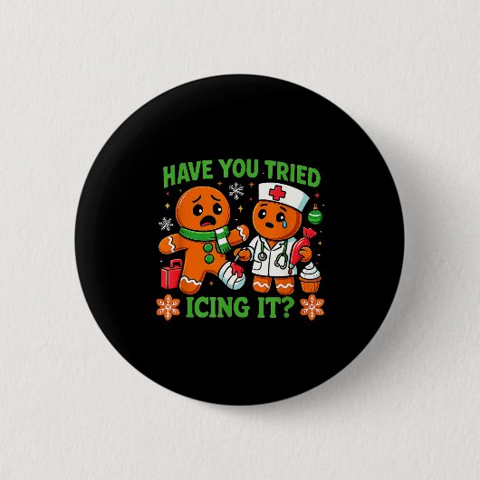 Christmas Have You Tried Icing It Gingerbread Icu Button (Vorderseite)