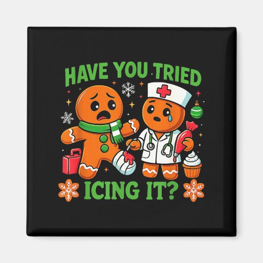 Christmas Have You Tried Icing It Gingerbread Icu Magnet (Vorne)
