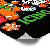 Christmas Have You Tried Icing It Gingerbread Icu  Poster (Ecke)