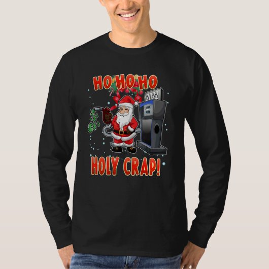 Christmas High Gas Prices Santa Meme 1 T-Shirt (Vorderseite)