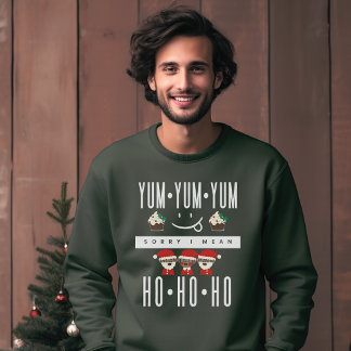 Christmas Ho Ho Ho Funny Feinschmecker Zitattypogr Sweatshirt