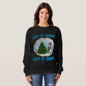 Christmas Holiday Snowman Let It Snow Sweatshirt  (Vorne ganz)