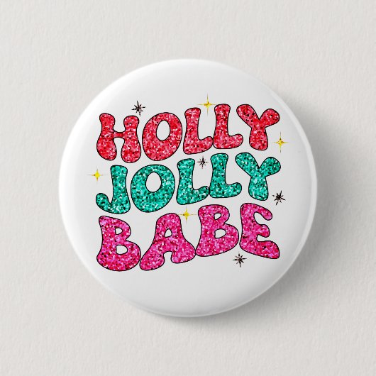 Christmas Holly Jolly Babe Modern Glitzer Script Button (Vorderseite)