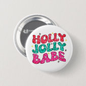 Christmas Holly Jolly Babe Modern Glitzer Script Button (Vorne & Hinten)