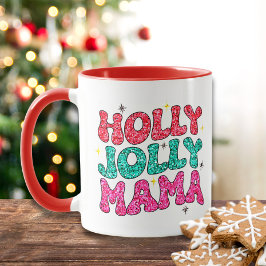 Christmas Holly Jolly Mama Modern Glitzer Script Tasse