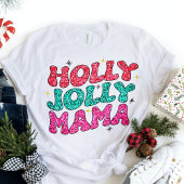 Christmas Holly Jolly Mama Modern Glitzer Script Tri-Blend Shirt