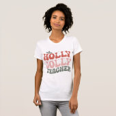 Christmas Holly Jolly Teacher T-Shirt (Vorne ganz)