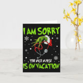 Christmas I Am Sorry The Nice Nurse Is On Vacation Karte (Gelbe Blume)