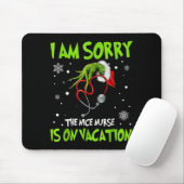 Christmas I Am Sorry The Nice Nurse Is On Vacation Mousepad (Mit Mouse)