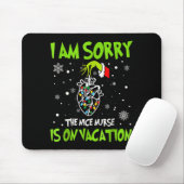 Christmas I Am Sorry The Nice Nurse Is On Vacation Mousepad (Mit Mouse)