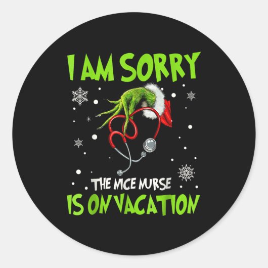 Christmas I Am Sorry The Nice Nurse Is On Vacation Runder Aufkleber (Vorderseite)
