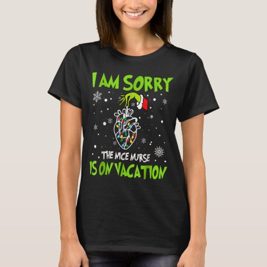 Christmas I Am Sorry The Nice Nurse Is On Vacation T-Shirt (Vorderseite)