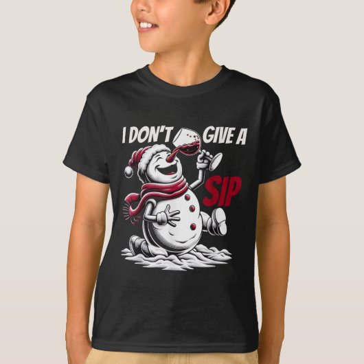 Christmas I Don't Give A Sip Funny Winter Xmas Sno T-Shirt (Vorderseite)