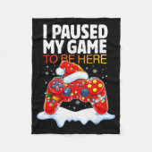 Christmas I Paused My Game To Be Here Funny Sarcas Fleecedecke (Vorderseite)