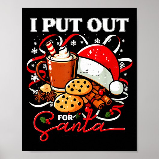 Christmas I Put Out For Santa Funny Xmas Women Men Poster (Vorne)