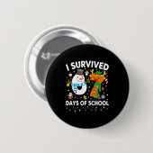 Christmas I Survived 67 Days Of School Funny Meme Button (Vorne & Hinten)