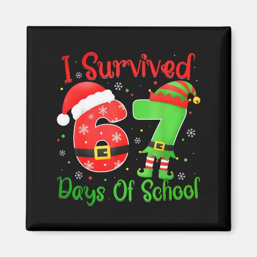 Christmas I Survived 67 Days Of School Funny Six S Magnet (Vorne)