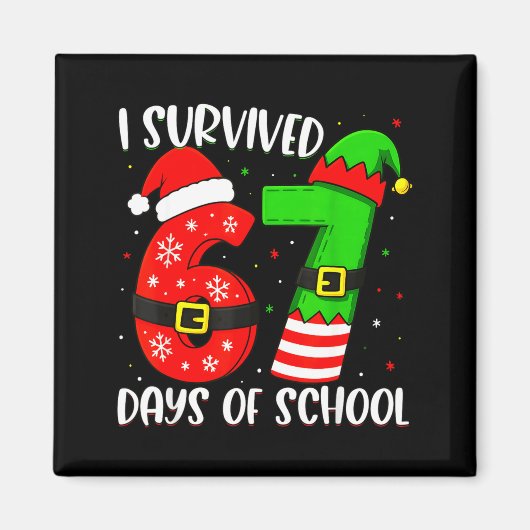 Christmas I Survived 67 Days Of School Funny Six S Magnet (Vorne)