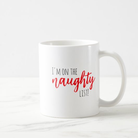 Christmas Im On The Naughty List Baby Kaffeetasse (Rechts)
