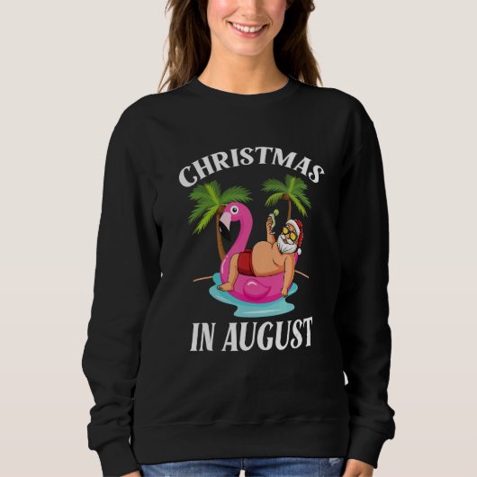Christmas In August Santa Flamingo Summer Vacation Sweatshirt (Vorderseite)