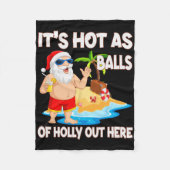 Christmas In July It's Hot As Funny Santa Summer P Fleecedecke (Vorderseite)