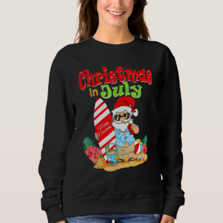 Christmas In July  Santa Claus Summer Vacation Bea Sweatshirt