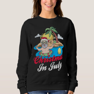 Christmas In July Santa Summer Humor Sarcastic Sweatshirt