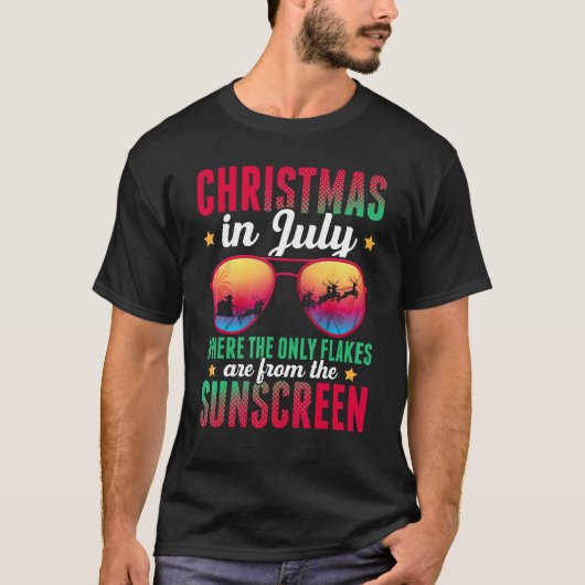 Christmas In July Where Only Flakes Are From The S T-Shirt (Vorderseite)