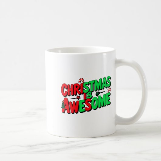 Christmas Is Awesome Digital Art Design _1 Kaffeetasse (Rechts)