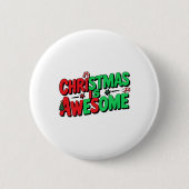 Christmas Is Awesome Digital Art Design Button (Vorderseite)