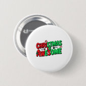 Christmas Is Awesome Digital Art Design Button (Vorne & Hinten)