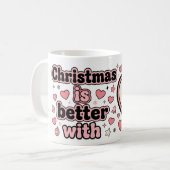 Christmas Is Better With Personalized Heart Mug Kaffeetasse (Vorderseite Links)