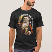 Christmas Is Cancelled Funny Santa Drinking Bear T-Shirt (Vorderseite)