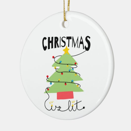 Christmas Is Lit Ceramic Circle Ornament (Links)