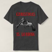 Christmas is loading 1 T-Shirt (Design vorne)