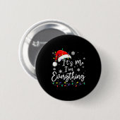 Christmas Its Me I'm Everything Christmas Pajama F Button (Vorne & Hinten)