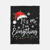 Christmas Its Me I'm Everything Christmas Pajama F Fleecedecke (Vorderseite)