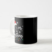 Christmas Its Me I'm Everything Christmas Pajama F Kaffeetasse (Vorderseite Links)