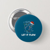 Christmas Let It Flow Cardiac Heart Funny Nurse Ho Button (Vorne & Hinten)