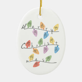 Christmas Lights in Sign Language Keramik Ornament