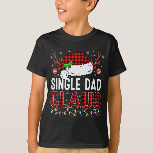 Christmas Lights Single Dad Claus Family Matching  T-Shirt (Vorderseite)